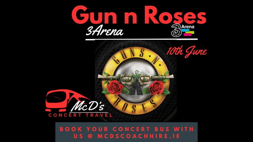 Guns n Roses @ 3Arena 2026 at 3Arena — Coach transport from Galway with McD's Coach Hire