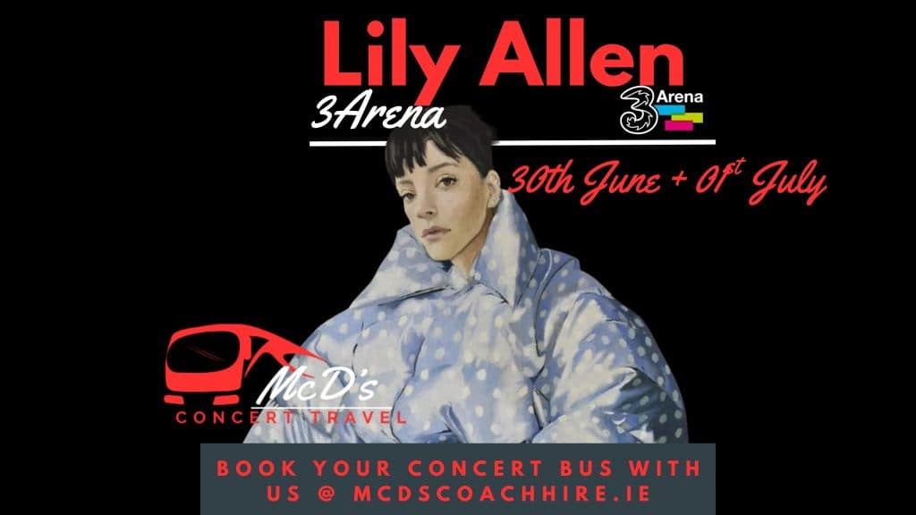 Lily Allen @ 3Arena 2026 at 3Arena — Coach transport from Galway with McD's Coach Hire