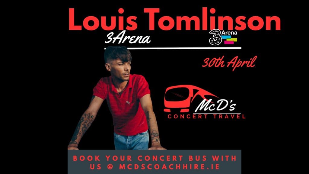 Louis Tomlinson @ 3Arena 2026 at 3Arena — Coach transport from Galway with McD's Coach Hire