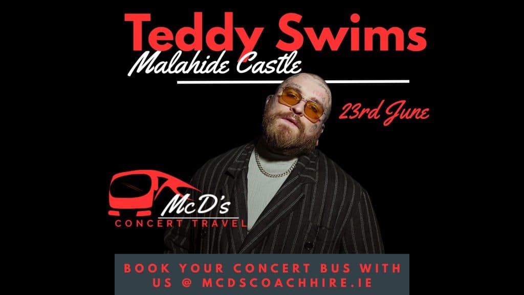Teddy Swims @ Malahide Castle 2026 at Malahide Castle — Coach transport from Galway with McD's Coach Hire