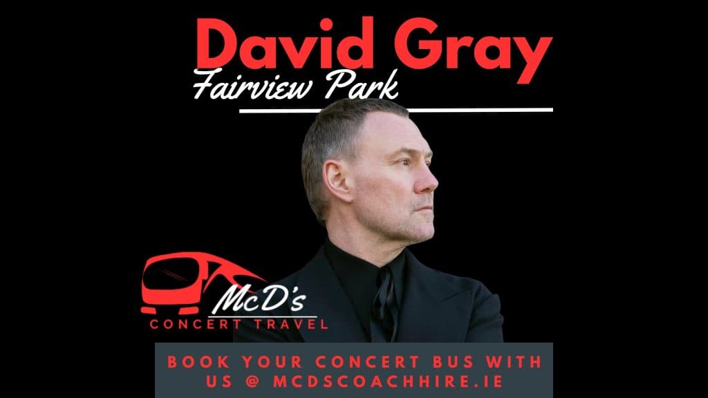 David Gray @ Fairview Park 2026 at Fairview Park — Coach transport from Galway with McD's Coach Hire