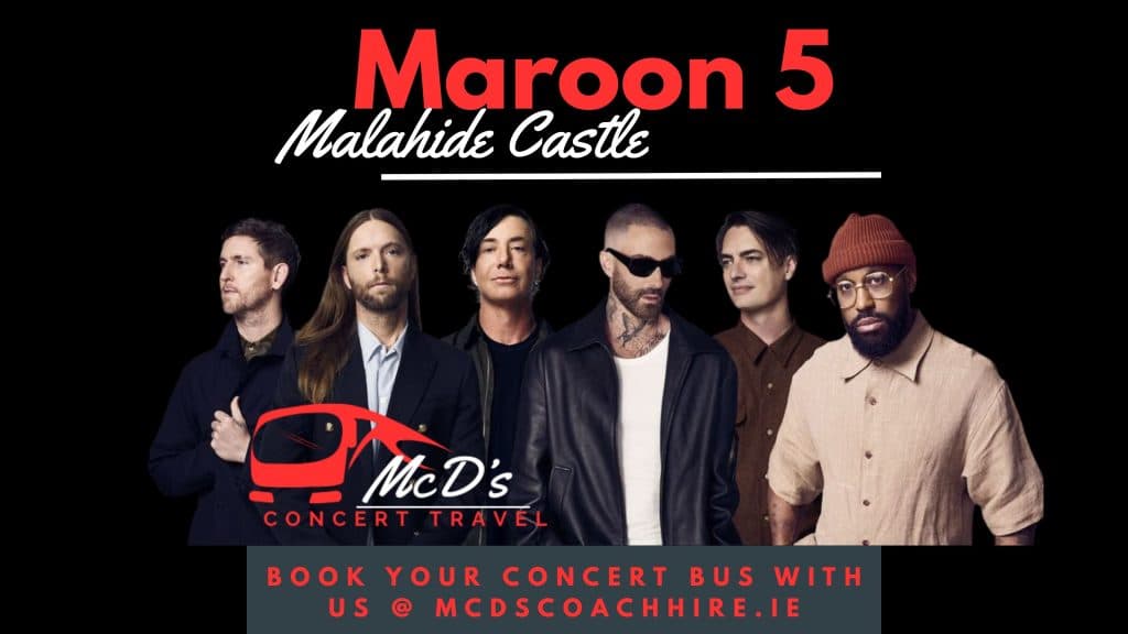 Maroon 5 @ Malahide Castle 2026 at Malahide Castle — Coach transport from Galway with McD's Coach Hire
