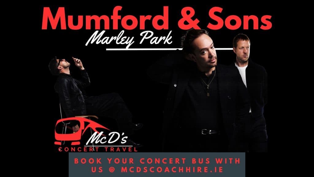 Mumford & Sons @ Marley Park 2026 at Marley Park — Coach transport from Galway with McD's Coach Hire