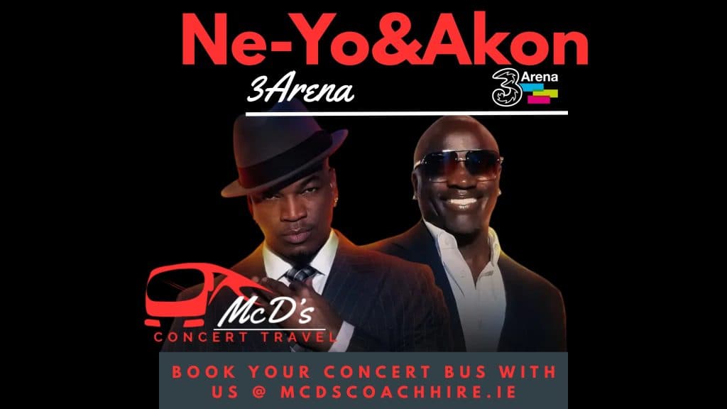Ne-Yo & Akon @ 3Arena 2026 at 3Arena — Coach transport from Galway with McD's Coach Hire