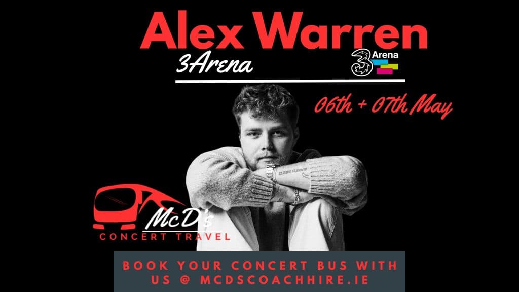 Alex Warren @ 3Arena 2026 at 3Arena — Coach transport from Galway with McD's Coach Hire